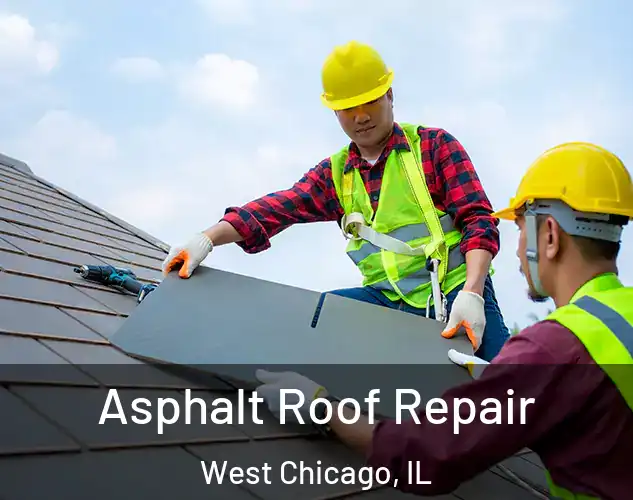  Asphalt Roof Repair West Chicago, IL