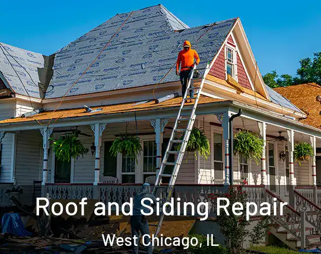  Roof and Siding Repair West Chicago, IL