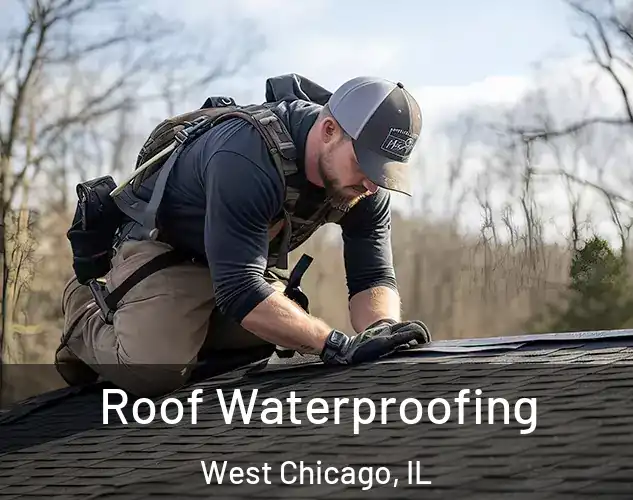  Roof Waterproofing West Chicago, IL