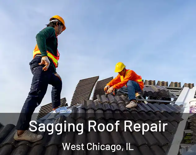  Sagging Roof Repair West Chicago, IL