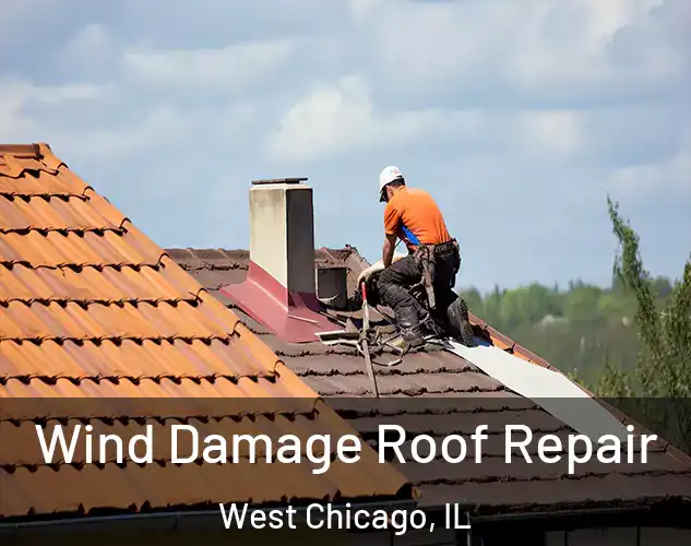  Wind Damage Roof Repair West Chicago, IL